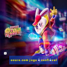 oouro.com jogo é confiável