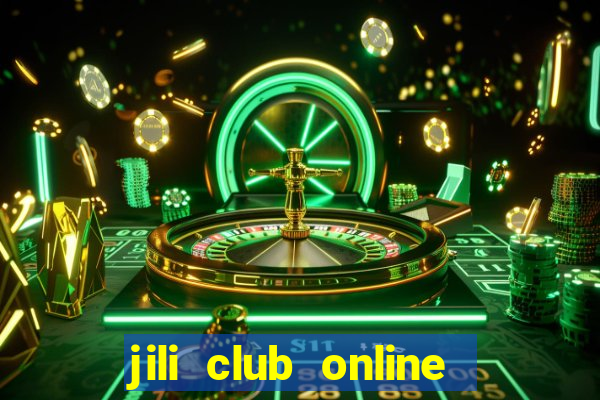 jili club online casino slots