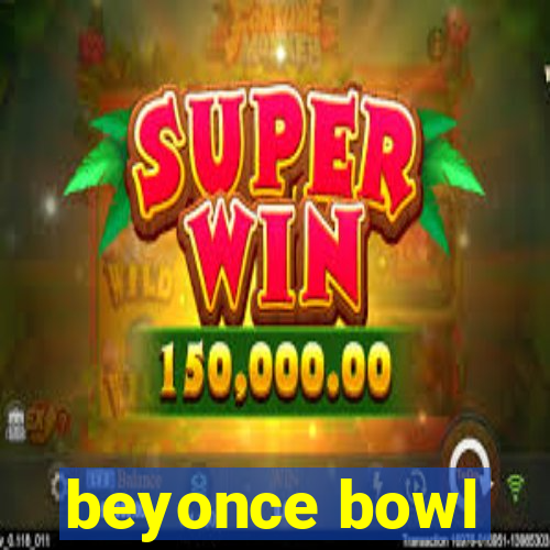 beyonce bowl