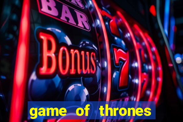 game of thrones slots casino zynga