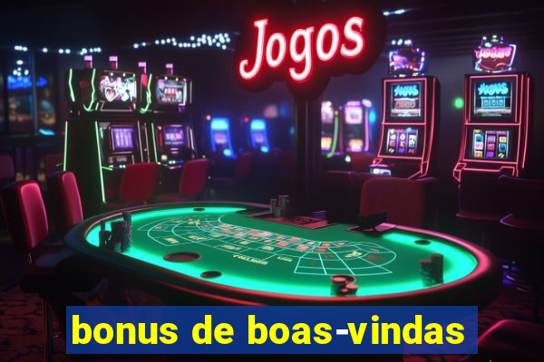 bonus de boas-vindas