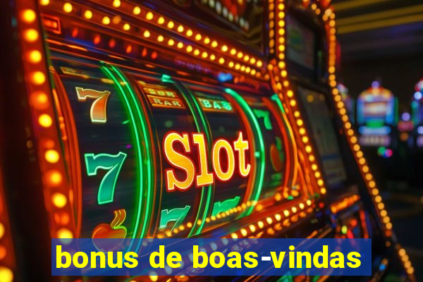 bonus de boas-vindas