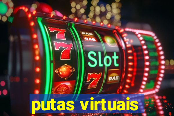 putas virtuais