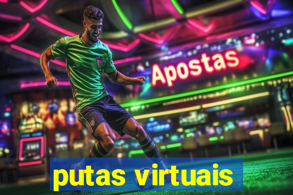 putas virtuais