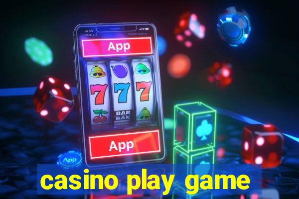 casino play game