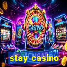 stay casino