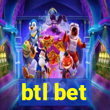 btl bet