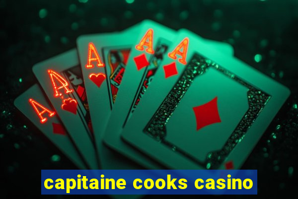 capitaine cooks casino