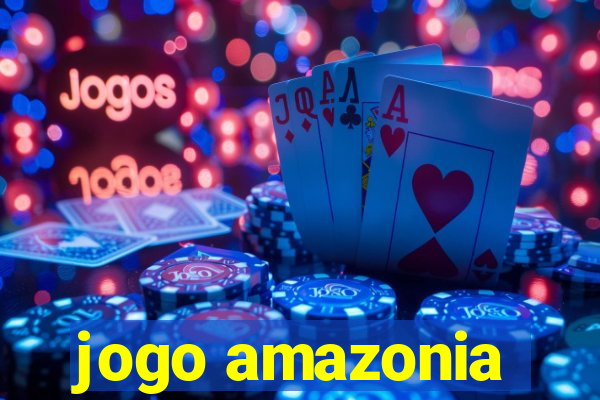 jogo amazonia