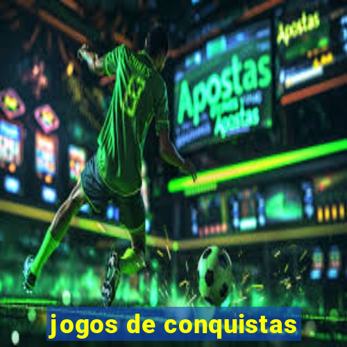 jogos de conquistas