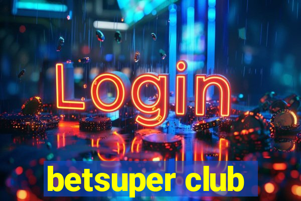 betsuper club