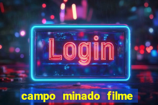 campo minado filme final explicado