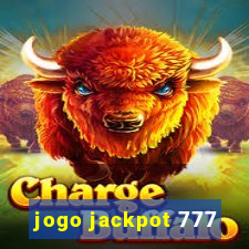 jogo jackpot 777