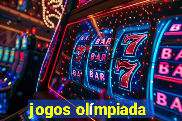 jogos olímpiada