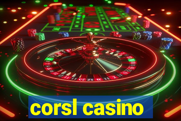 corsl casino