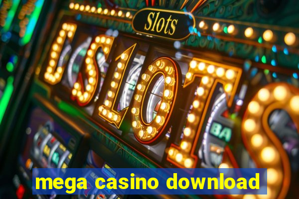 mega casino download