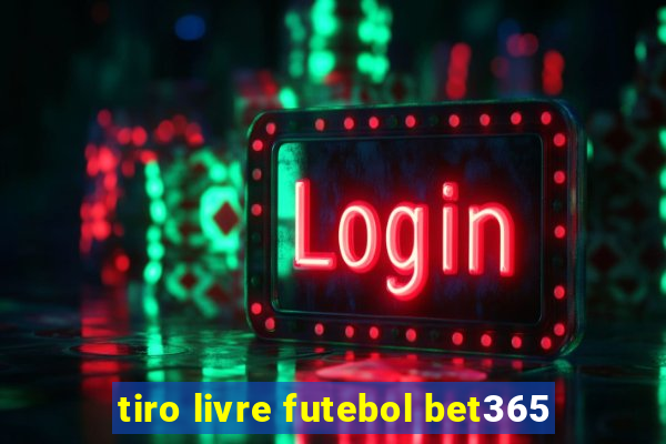 tiro livre futebol bet365