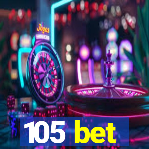 105 bet