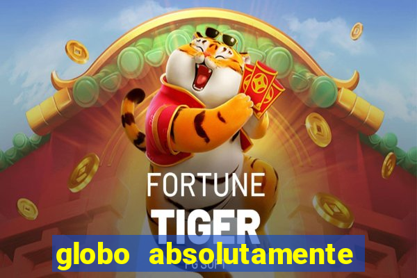 globo absolutamente sobretudo 2019