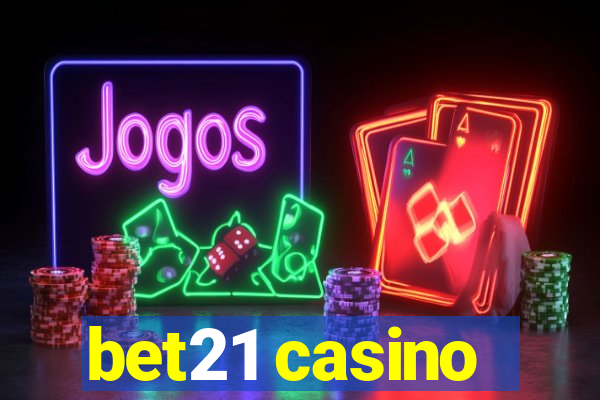 bet21 casino