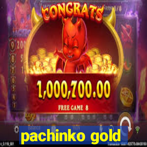 pachinko gold