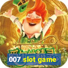 007 slot game