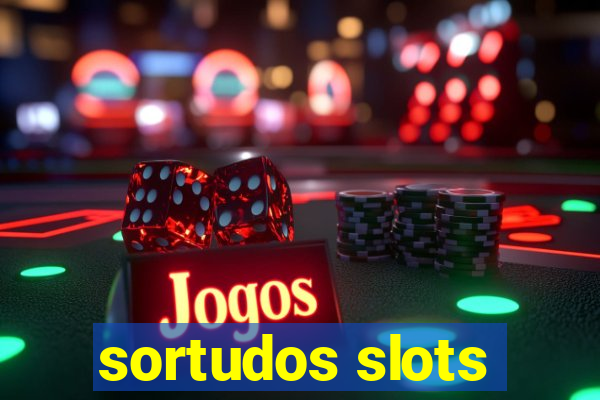 sortudos slots