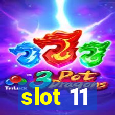 slot 11