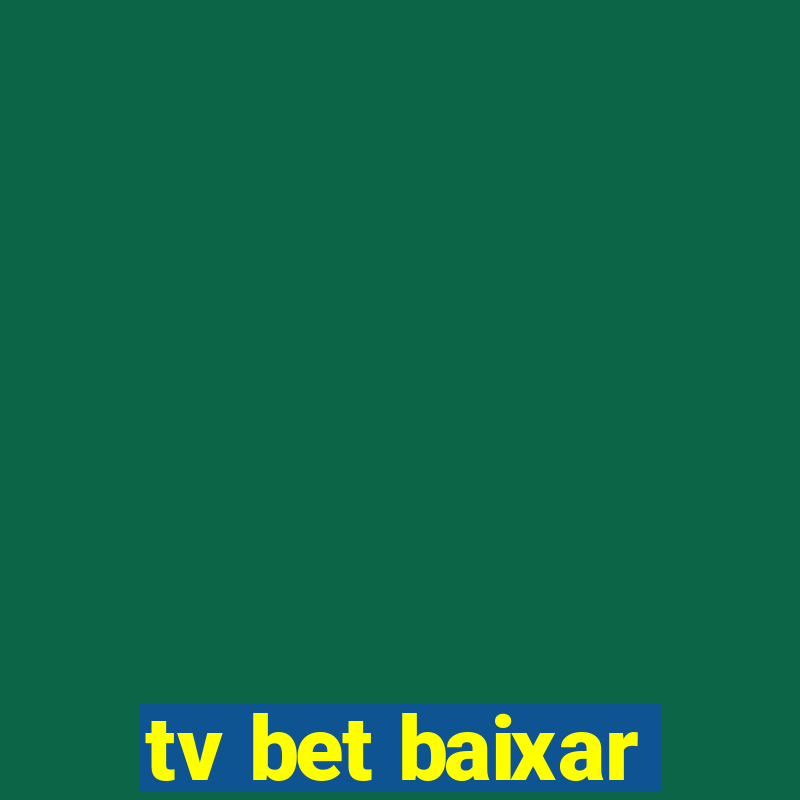 tv bet baixar