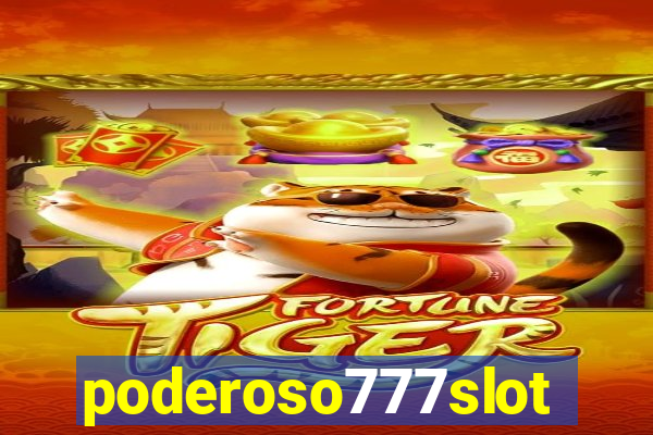 poderoso777slots