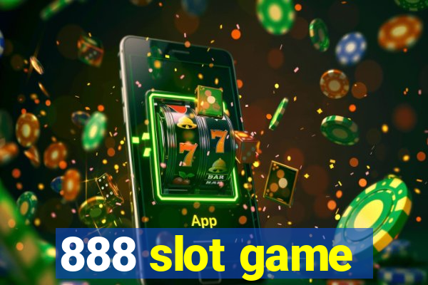 888 slot game