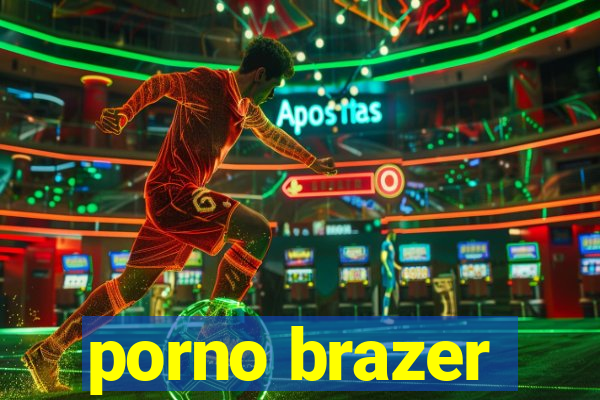 porno brazer