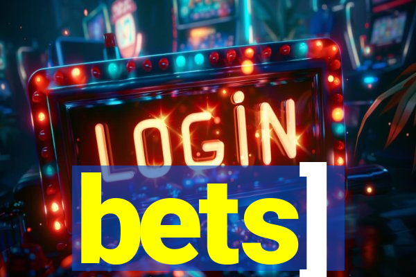 bets]