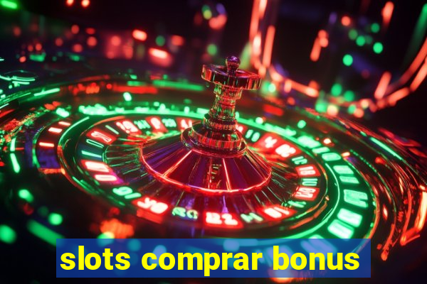 slots comprar bonus