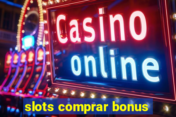 slots comprar bonus