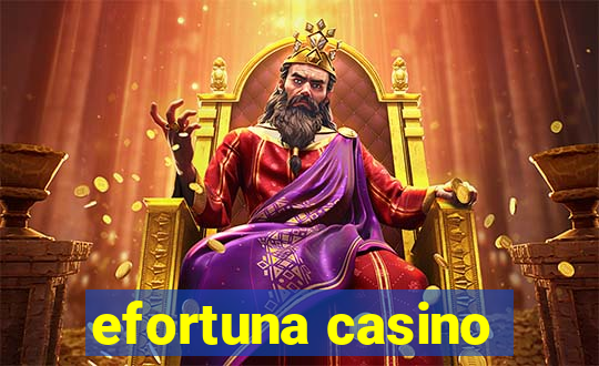 efortuna casino