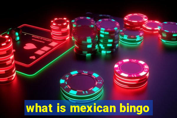 what is mexican bingo