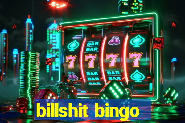 billshit bingo