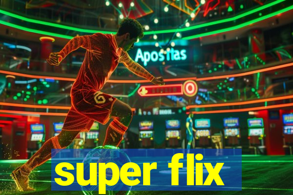 super flix