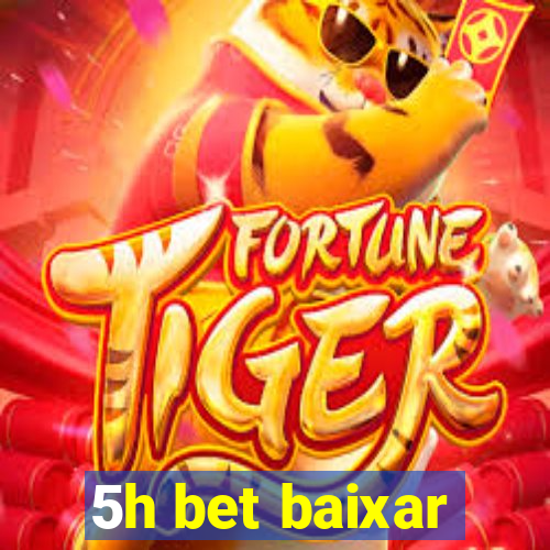 5h bet baixar