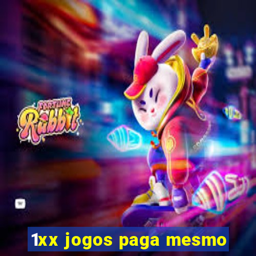 1xx jogos paga mesmo