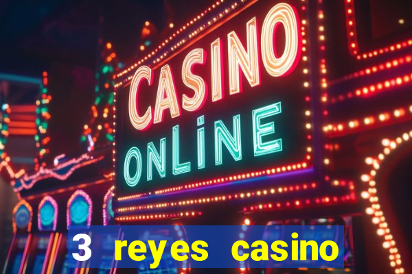 3 reyes casino poner saldo