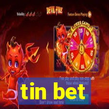 tin bet