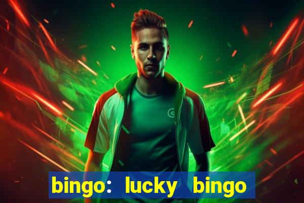 bingo: lucky bingo jogos casa