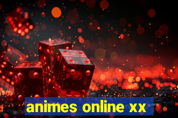 animes online xx