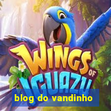 blog do vandinho