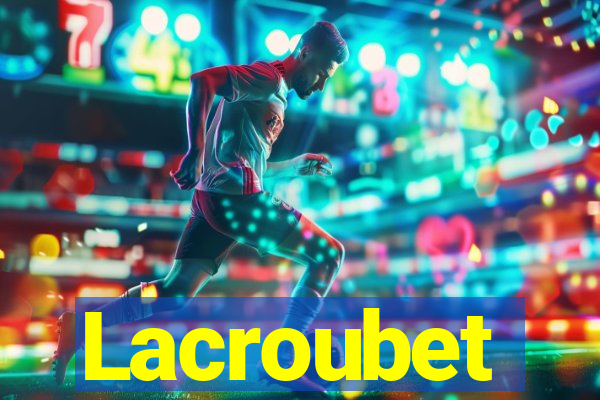 Lacroubet