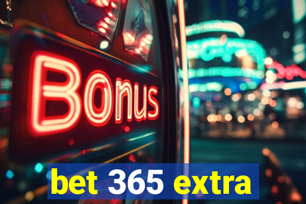 bet 365 extra