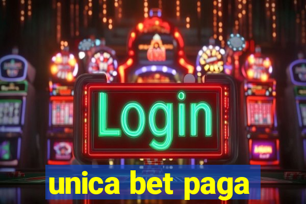 unica bet paga