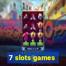 7 slots games